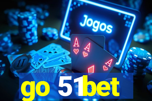 go 51bet
